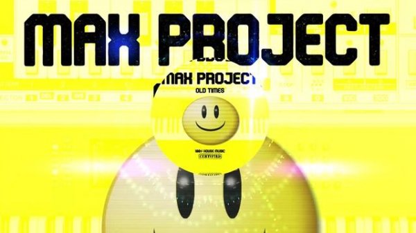Max Project - Old Times (Original Mix)