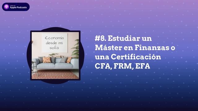 #8. Estudiar un Máster en Finanzas o una Certificación CFA, FRM, EFA смотреть онлайн