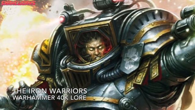 The Iron Warriors - Warhammer 40k Lore смотреть онлайн