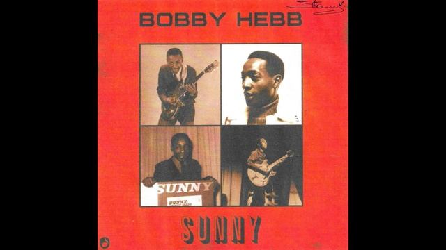 Sunny / Bobby Hebb. смотреть онлайн