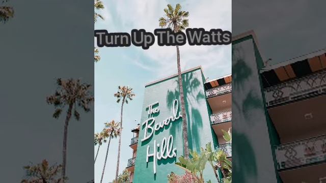 Песня Turn Up The Watts смотреть онлайн