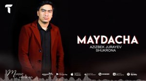 Азизбек Чураев & Шукронаи Сафарзод - Майдача | Azizbek Jurayev & Shukronai S - Maydacha (audio 2022