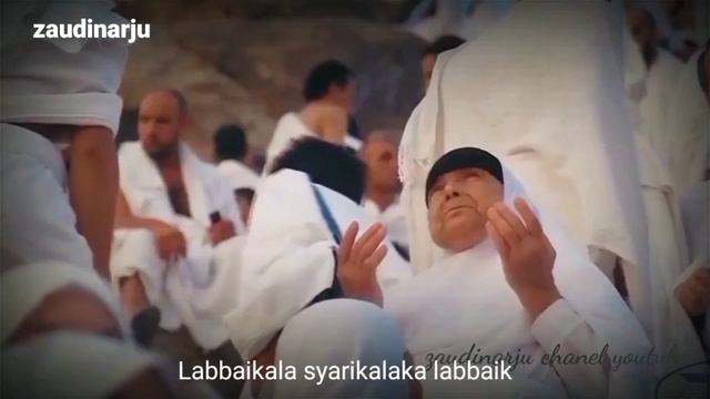Labbaikallah Humma Labbaik (zaudinarju)Haji Mabrur