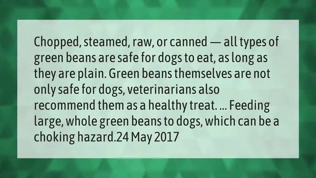 How much green beans can I give my dog? смотреть онлайн