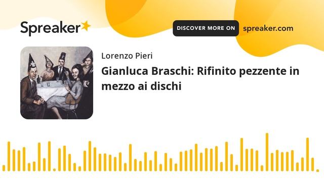 Gianluca Braschi: Rifinito pezzente in mezzo ai dischi смотреть онлайн