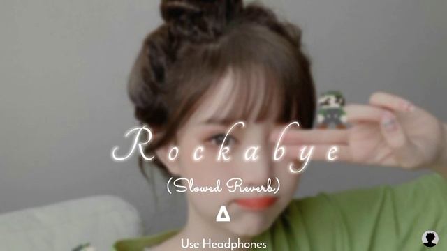 Rockabye - Clean Bandit, Sean Paul, Anne - Marie | Slowed Reverb | S∆ VIBES |@nightchillclub смотреть онлайн