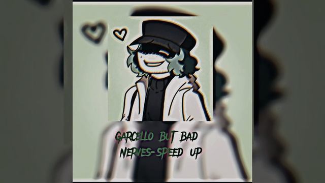 GARCELLO BUT BAD NEVERS-SPEED UP (советую всем послушать)