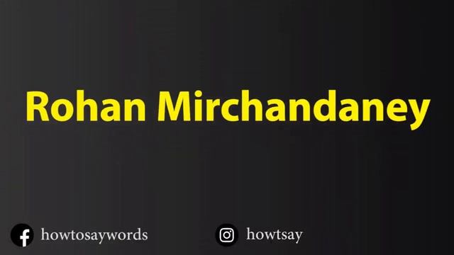 How To Pronounce Rohan Mirchandaney смотреть онлайн