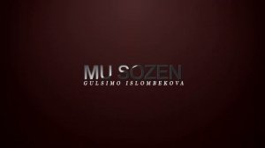 #5 «МУ СОЗЕН» ГУЛСИМО ИСЛОМБЕКОВА «MU SOZEN» GULSIMO ISLOMBEKOVA Channel: VoHidEdiTor