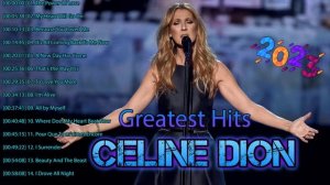 Best Songs 2023 🎶 The Best of Celine Dion-Celine Dion Greatest Hits