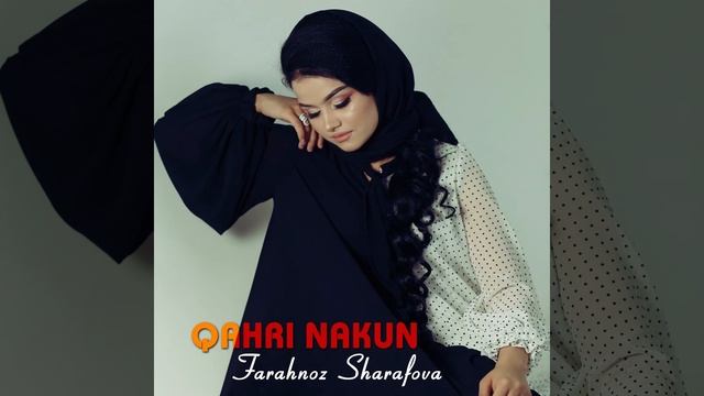 Farahnoz Sharafova - Qahri Nakun