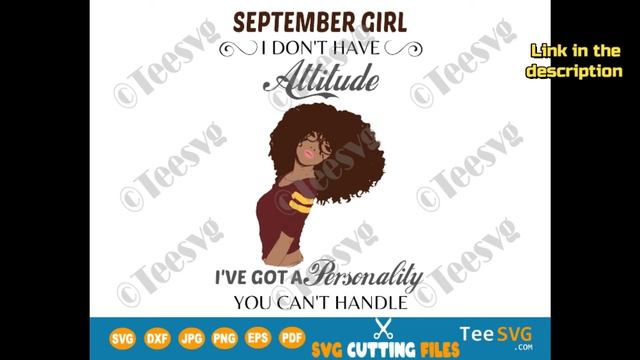 Black September Girl SVG PNG I Don’t Have Attitude I’ve Got a Personality You Can’t Handle Birthday смотреть онлайн