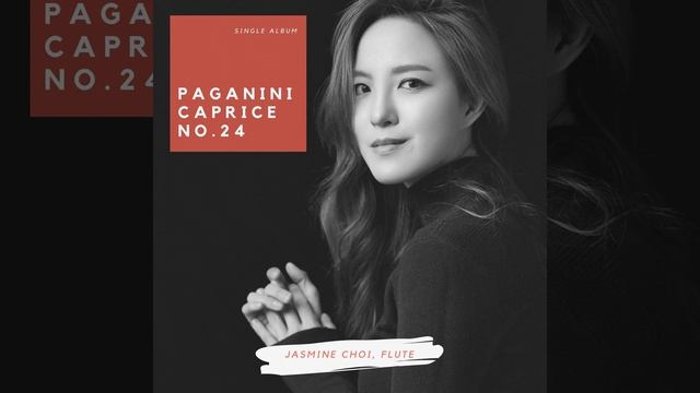 Paganini: Caprice No. 24 for Solo Flute (Arr. Jasmine Choi) смотреть онлайн