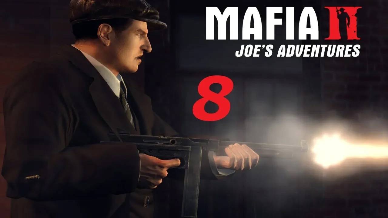Прохождение Mafia 2: Joe's Adventure #8 (Счастье контрабандиста)