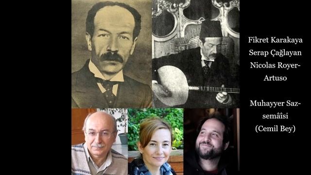 Fikret Karakaya, Serap Çağlayan, Nicolas Royer-Artuso - Muhayyer Saz-semâîsi (Cemil Bey) смотреть онлайн