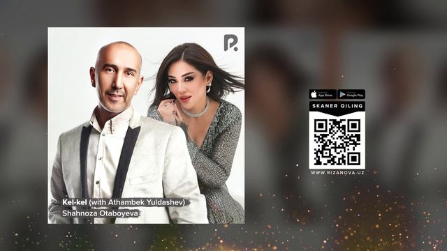 Shahnoza Otaboyeva & Athambek Yuldashev - Kel-kel | Шахноза & Атхамбек - Кел-кел (AUDIO) смотреть онлайн
