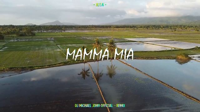 DJ SLOW !!! Dj Michael John - Mamma Mia - ( Slow Remix ) смотреть онлайн