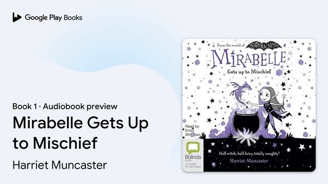 Mirabelle Gets Up to Mischief Book 1 by Harriet Muncaster · Audiobook preview смотреть онлайн
