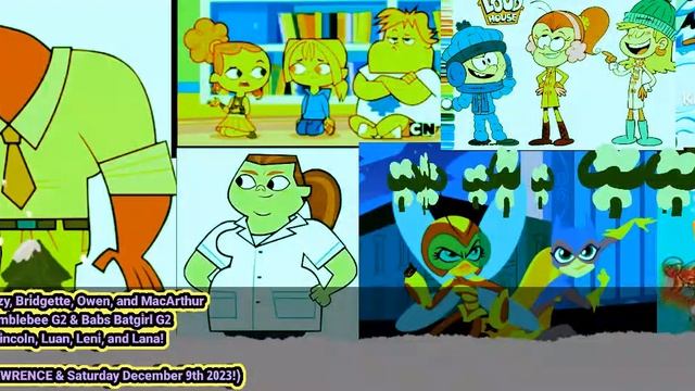 Chef, Izzy, Bridgette, Owen, MacArthur, Bumblebee G2, Batgirl G2, Lincoln, Luan, Leni, And Lana!