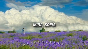 Mira, Sofia sin tu mirada sigo ( Sofia - Alvaro Soler ) Lyric Video