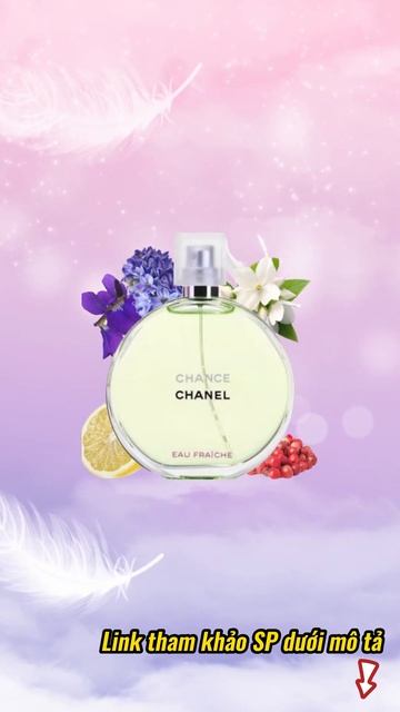 Tận hưởng ngày Hè với mùi hương tươi mát của Chanel Chance Eau Fraiche смотреть онлайн