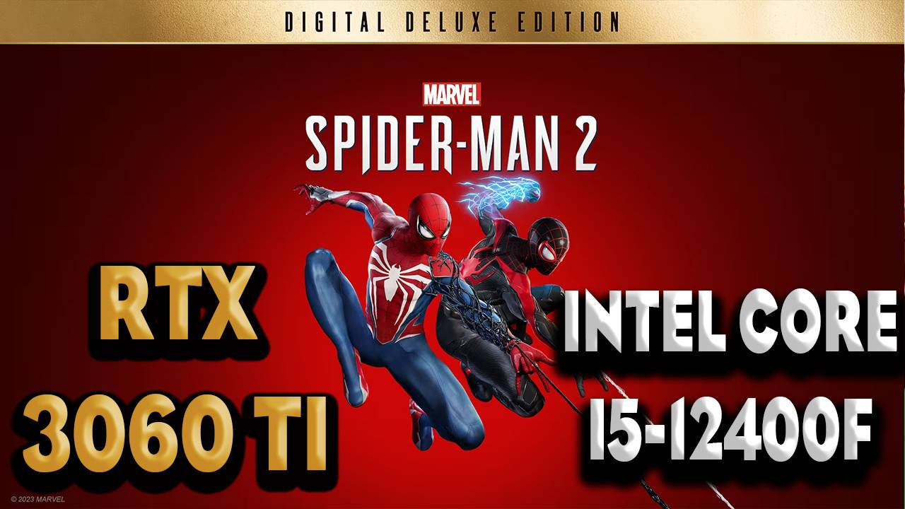 ТЕСТ ПРОИЗВОДИТЕЛЬНОСТИ ➤ Marvel's Spider-Man 2  ➤ RTX 3060Ti ➤ I5-12400F