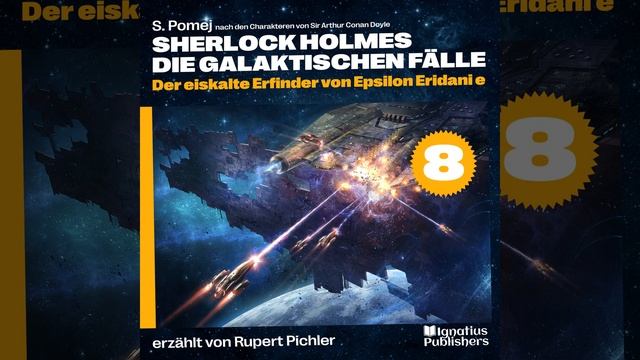 Kapitel 30 - Der eiskalte Erfinder von Epsilon Eridani e (Sherlock Holmes - Die galaktischen... смотреть онлайн