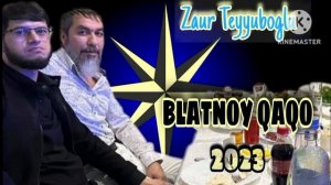 Zaur Teyyuboglu _ Блатной Гаго_2023  mp3