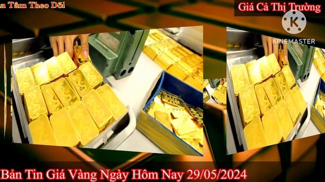 Giá Vàng Hôm Nay 9999 Ngày 29/5/2024 | GIÁ VÀNG MỚI NHẤT || Xem Bảng Giá Vàng SJC 9999 24K 18K 10K
