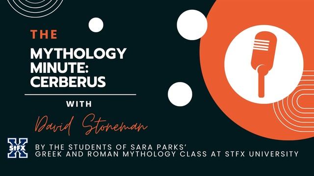 The Mythology Minute: Cerberus With David Stoneman