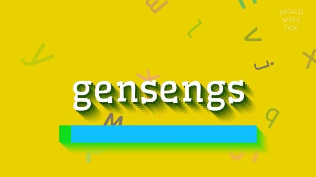GENSENGS - HOW TO PRONOUNCE GENSENGS? #gensengs