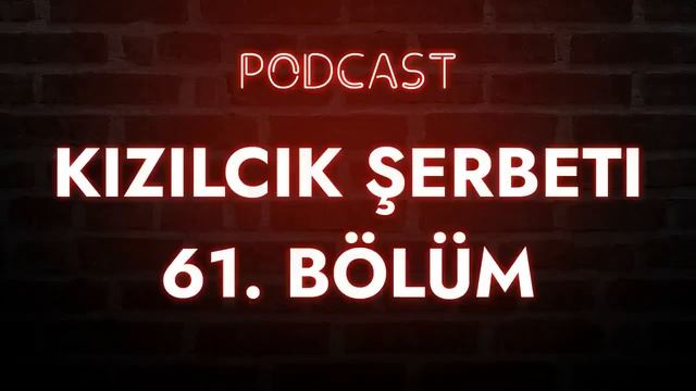 Podcast | Kızılcık Şerbeti 61. Bölüm | HD Full İzle Podcast