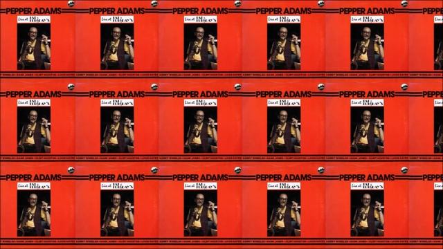 Dobbin' / Tis - Pepper Adams смотреть онлайн