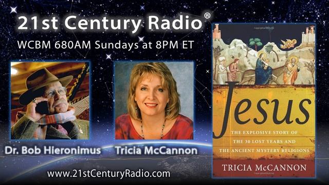 Tricia McCannon Hour Two—Jesus:The Explosive Story Of The 30 Lost Years & Ancient Mystery Religions