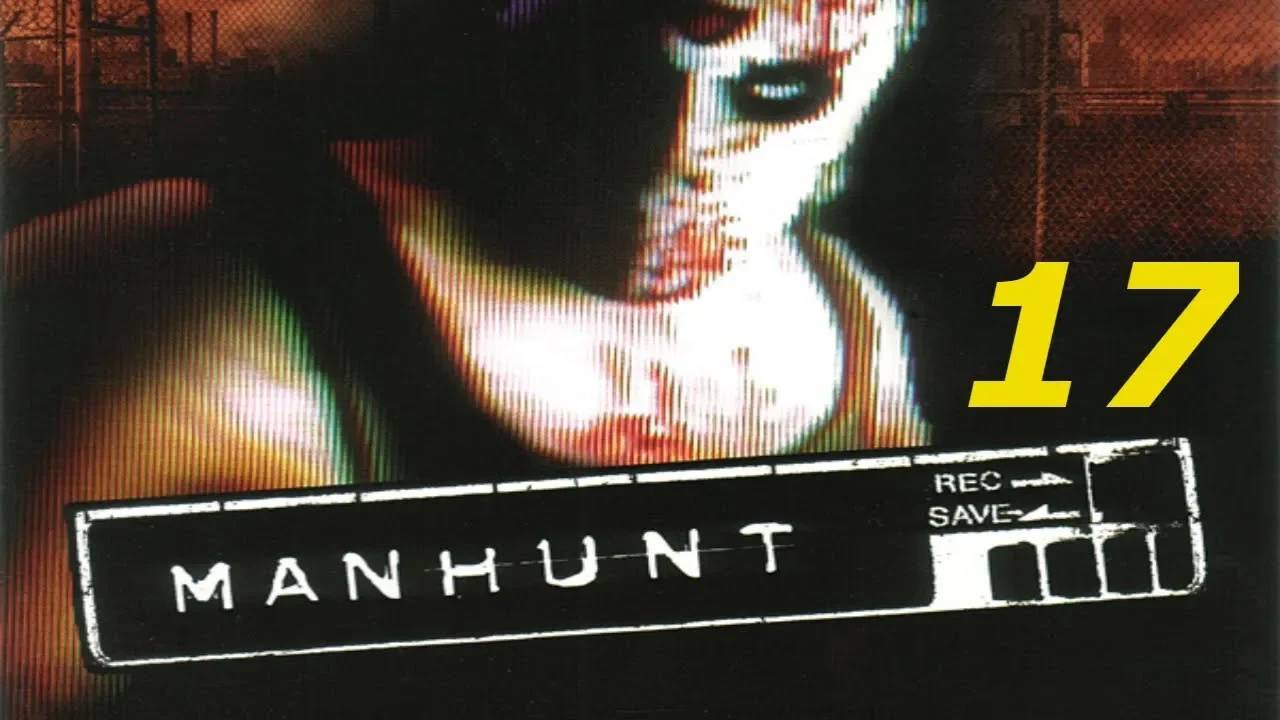 Прохождение Manhunt #17 (Обученный убивать)