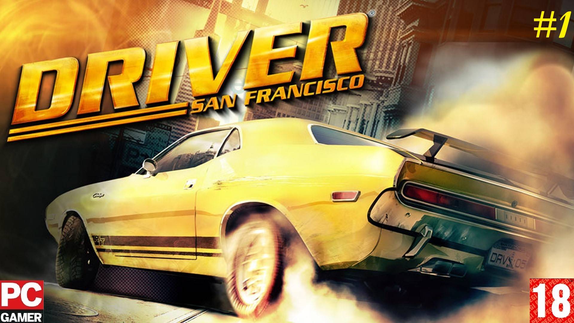 Driver - San Francisco (2011) (PC) - Прохождение #1. (без комментариев) на Русском.
