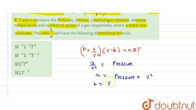 The vander waal\'s equation for a gas is (p + a/V^(2))(V - b) = nRT where p, V, R, T and n repre... смотреть онлайн