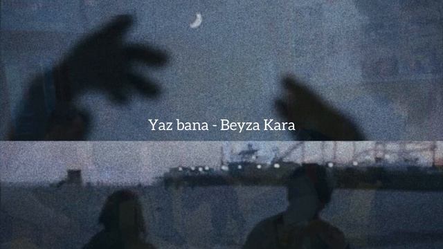 Yaz bana - Beyza Kara смотреть онлайн