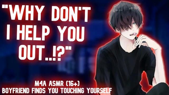 (SPICY) Boyfriend Finds You TOUCHING Yourself and Joins in [M4A NSFW] (Dominant Boyfriend ASMR) смотреть онлайн