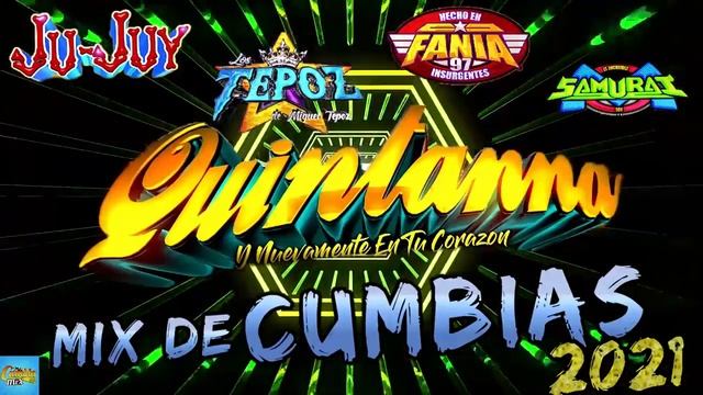 MIX DE CUMBIAS 2021 🎧SUS MEJORES GRANDES EXITOS DE GRUPO CUMBIA🎧QUINTANNA, ICC, TEPOZ, FANIA, JUJ смотреть онлайн