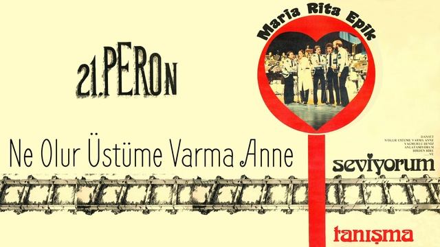 Maria Rita Epik & 21. Peron - Ne Olur Üstüme Varma Anne смотреть онлайн
