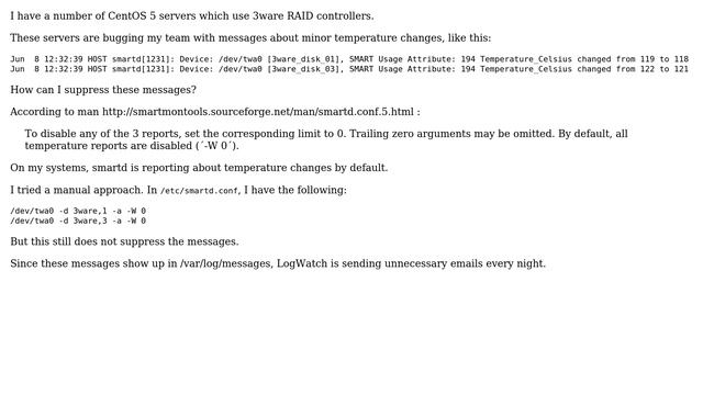 Suppress log messages about minor 3ware disk temperature changes on CentOS? смотреть онлайн