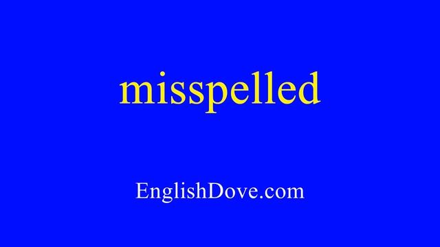 How to pronounce misspelled in American English. смотреть онлайн