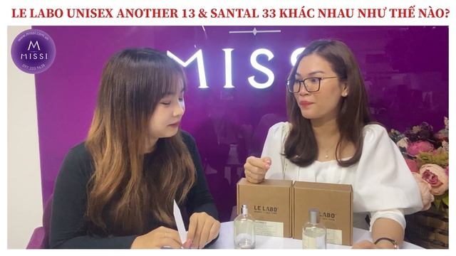LE LABO ANOTHER 13 & SANTAL 33 KHÁC NHAU NHƯ THẾ NÀO | Missi Perfume смотреть онлайн