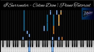 I Surrender - Celine Dion | Piano Tutorial