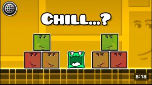 Chill guys/ geometry dash 2.2