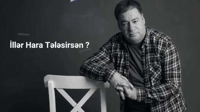 Elikram Bayramov - İller Hara Telesirsen
