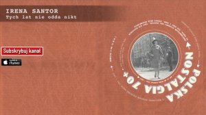 Irena Santor - Tych lat nie odda nikt