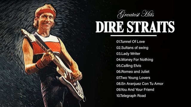 Dire Straits Greatest Hits Full Album - Dire Straits New Album Playlist 2022
