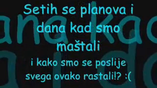 nekad smo bili kao jedno, a sad smo dva svijeta različita... ;$ смотреть онлайн